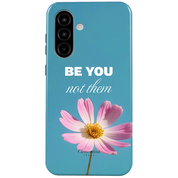 Be You not them Tough Case