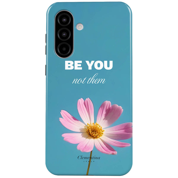 Be You not them Tough Case