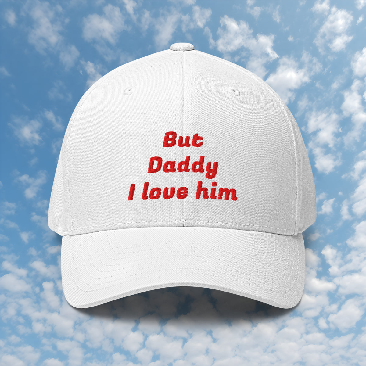 But Daddy I Love Him unisex cap