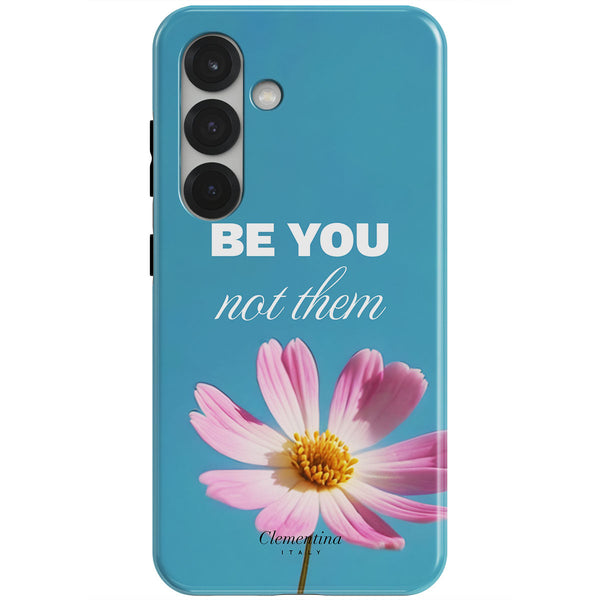 Be You not them Tough Case