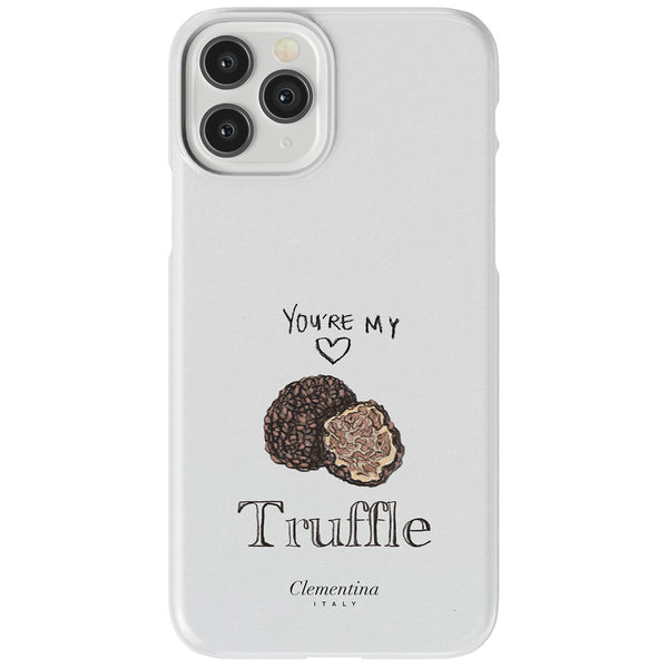 You're my Truffle Snap Case