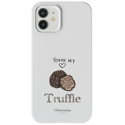 You're my Truffle Tough Case