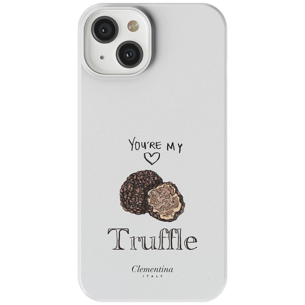 You're my Truffle Tough MagSafe Case