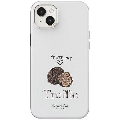 You're my Truffle Snap Case