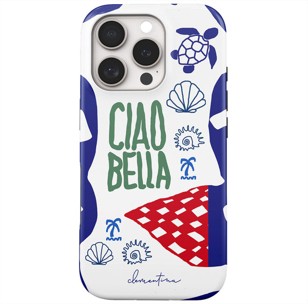 Ciao Bella Tough Case