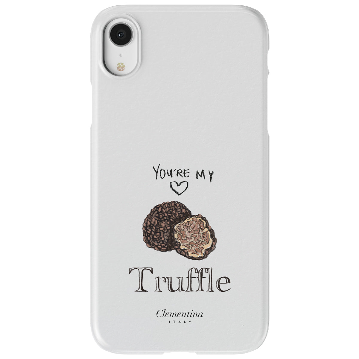 You're my Truffle Tough Case