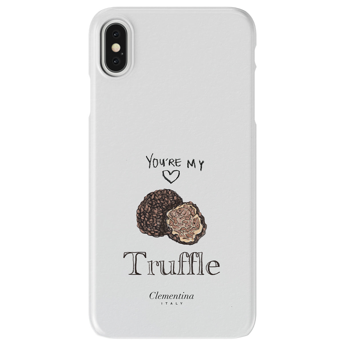 You're my Truffle Tough Case