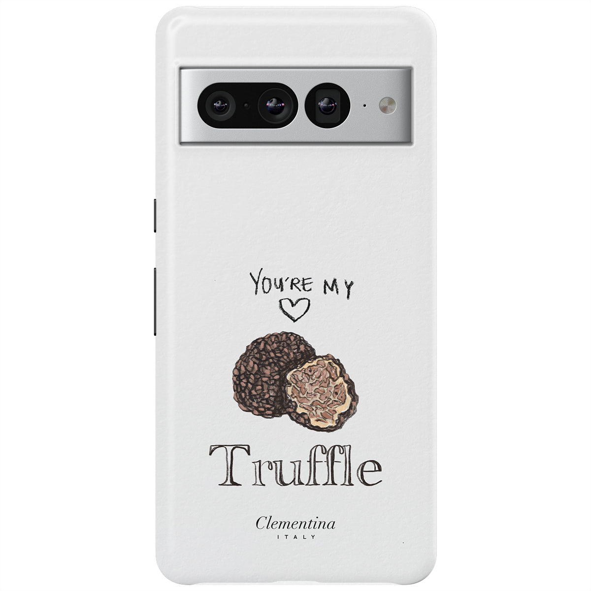 You're my Truffle Tough Case