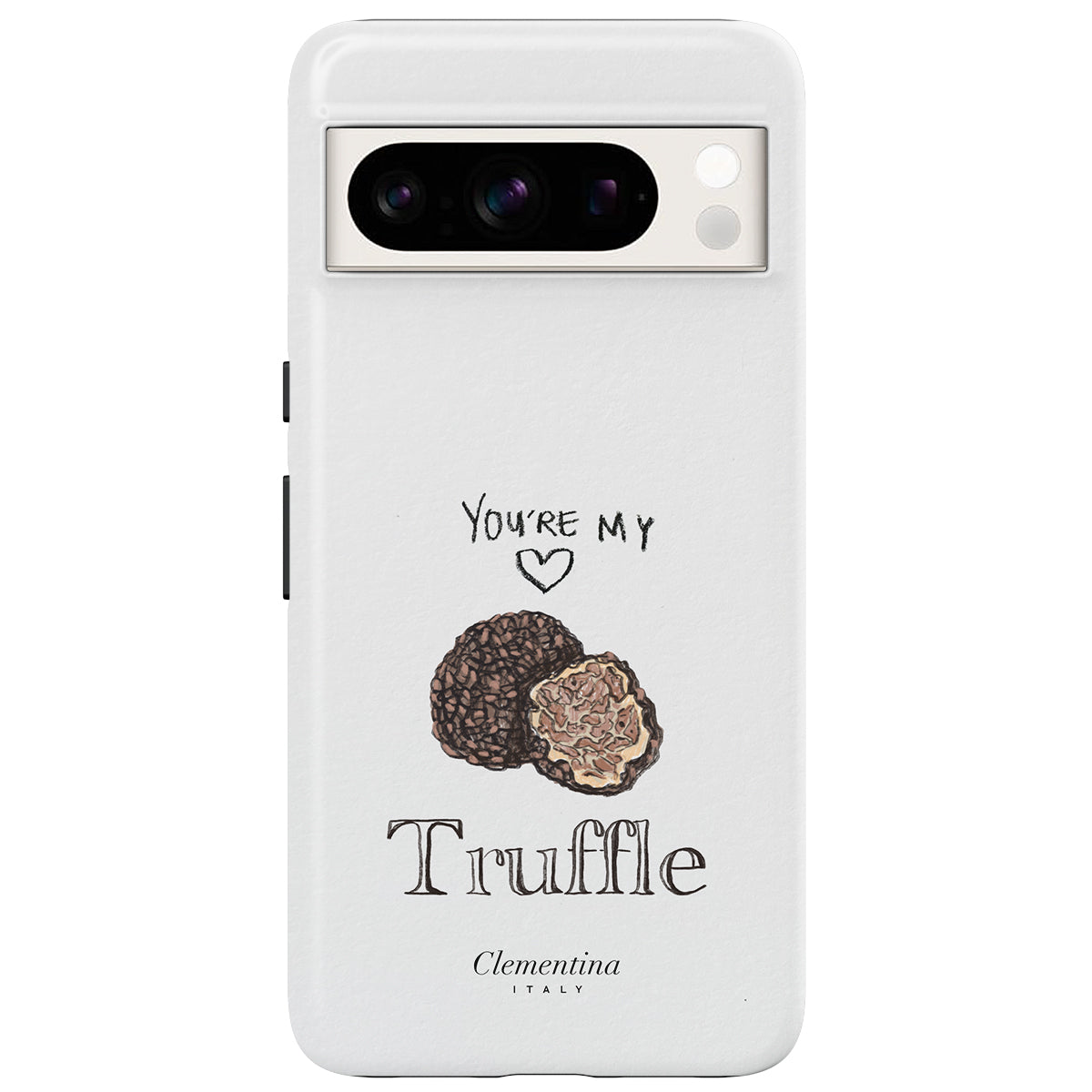 You're my Truffle Tough Case