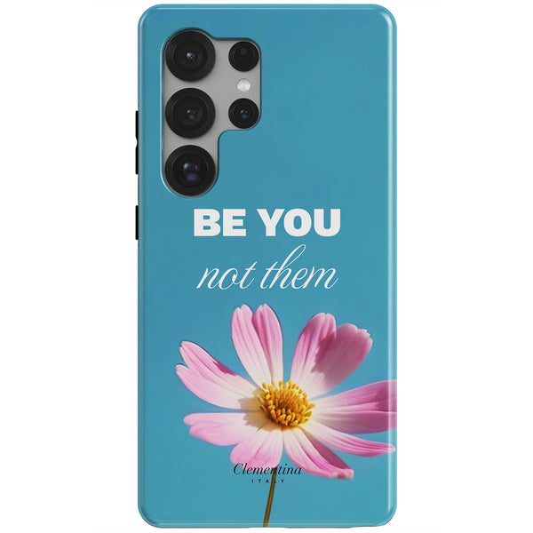 Be You not them Tough Case